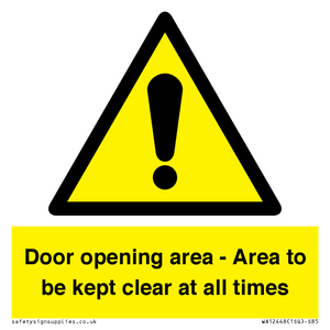 Door opening area - Area to be kept clear at all times
